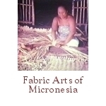 Fabric Arts of Micronesia